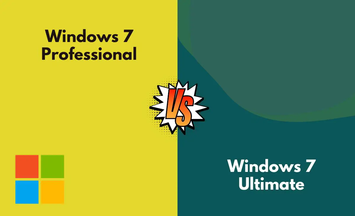 Difference Between Windows 7 Professional and Ultimate