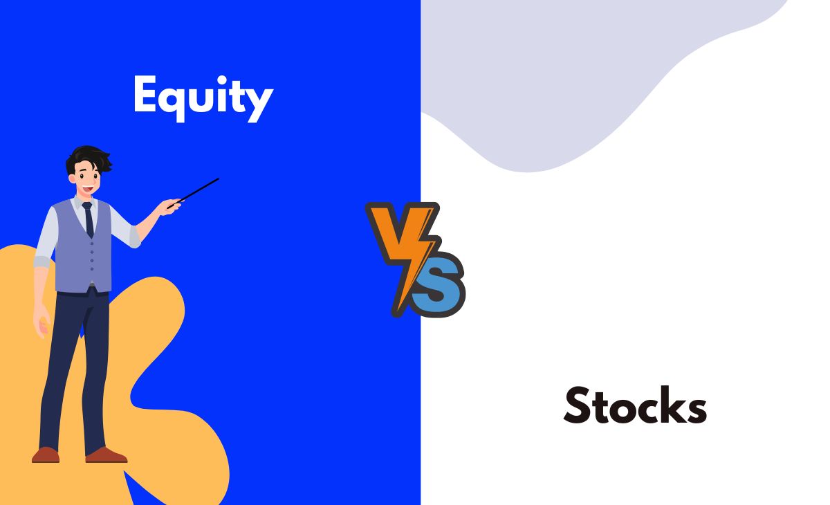 Difference Between Equity and Stocks