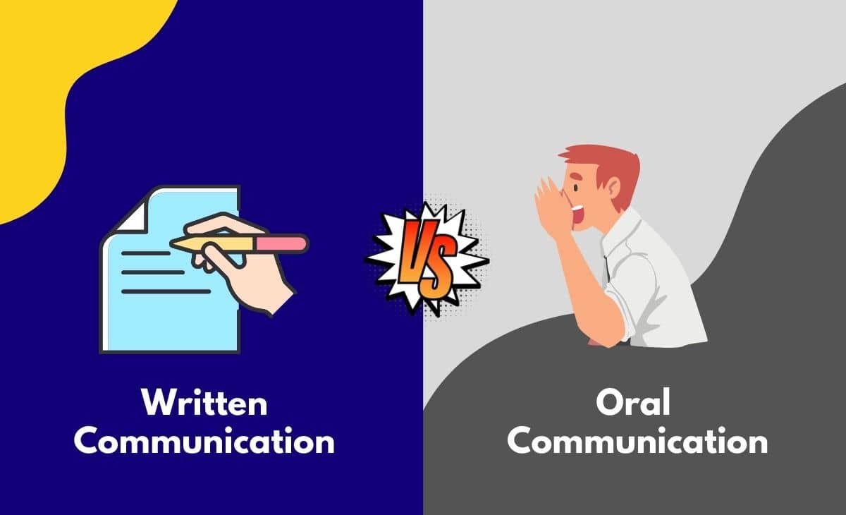 Difference Between Written Communication and Oral Communication
