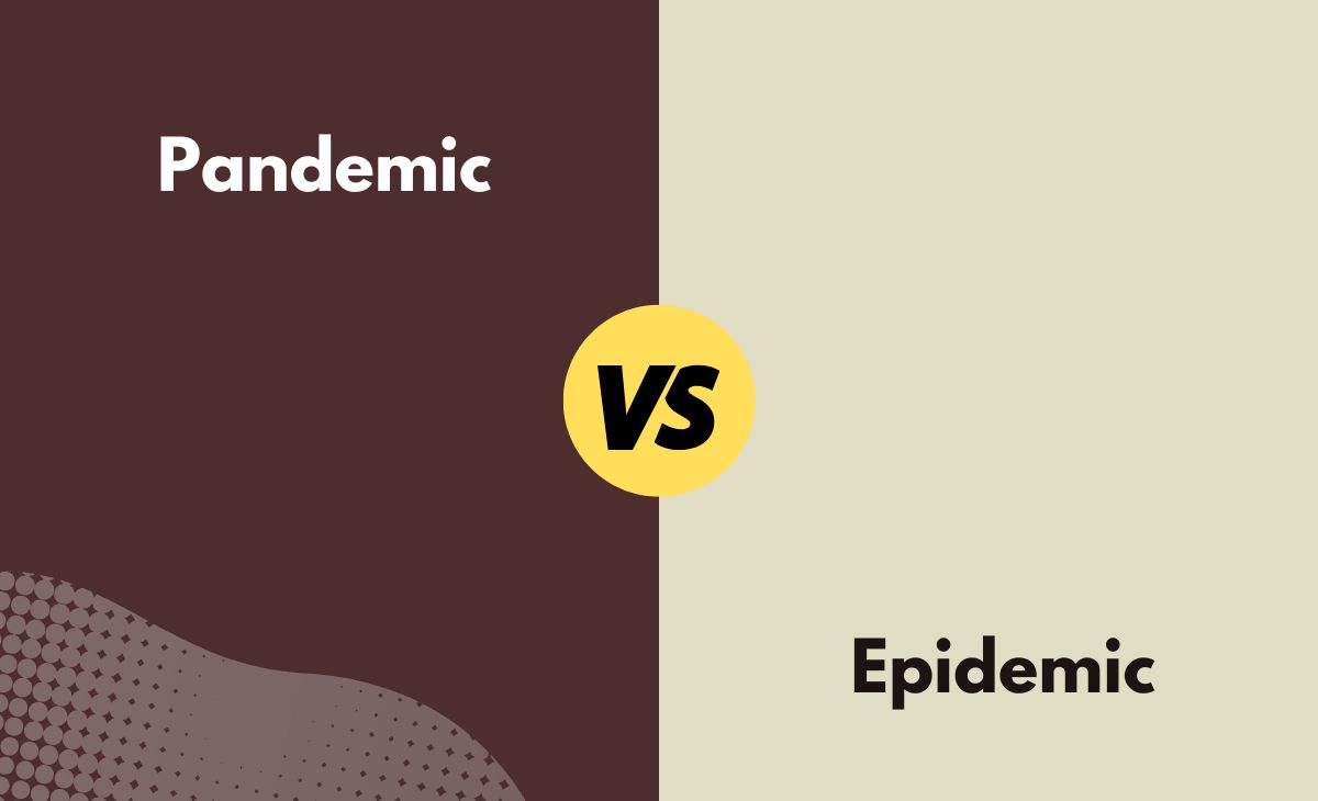 Difference Between Pandemic and Epidemic