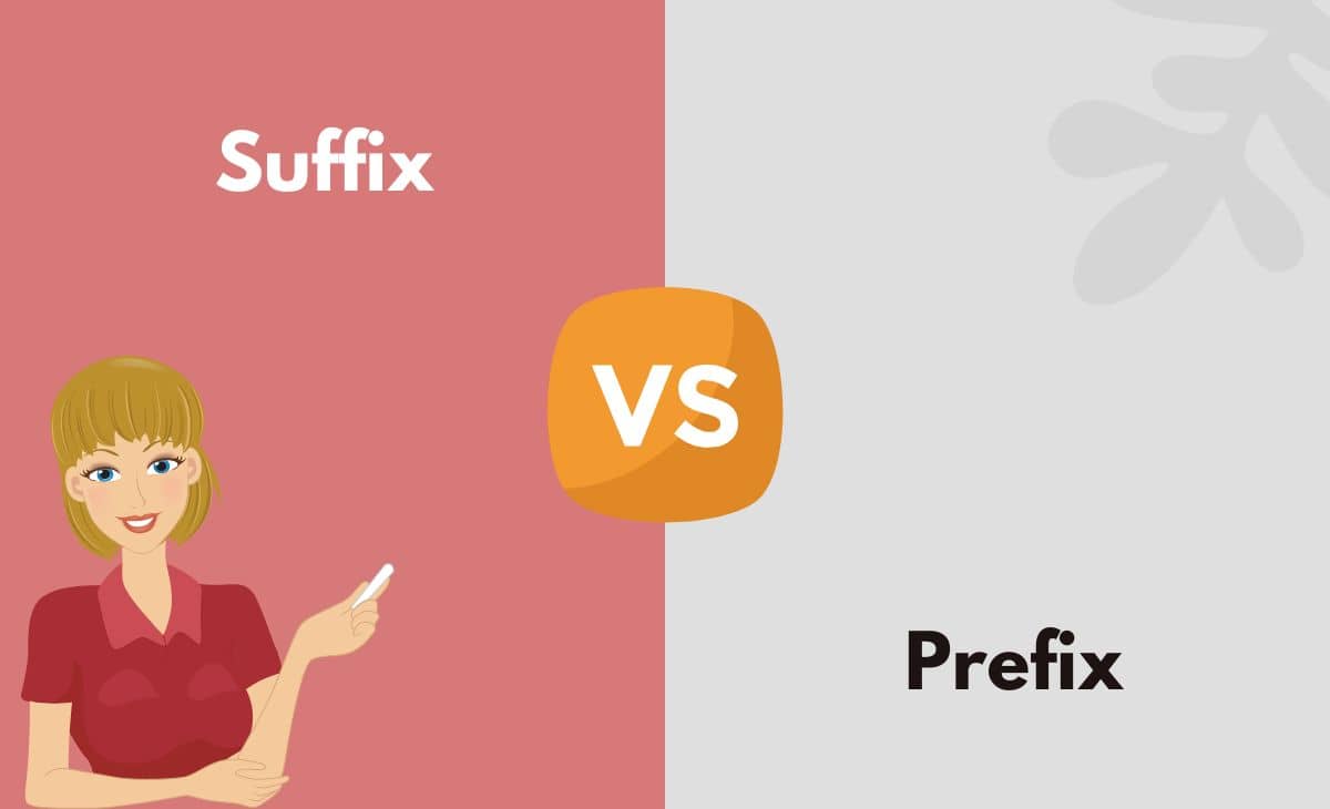 Difference Between Suffix and Prefix