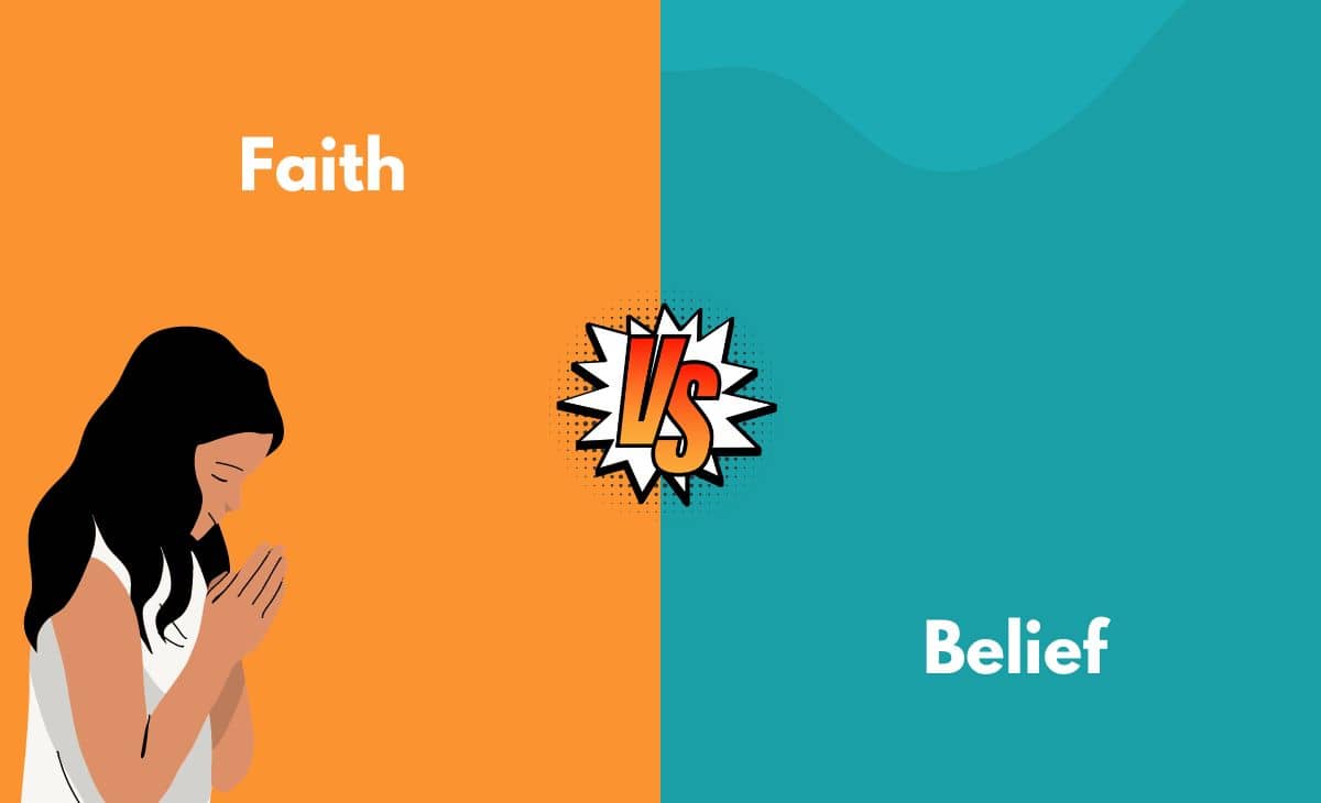 Difference Between Faith and Belief