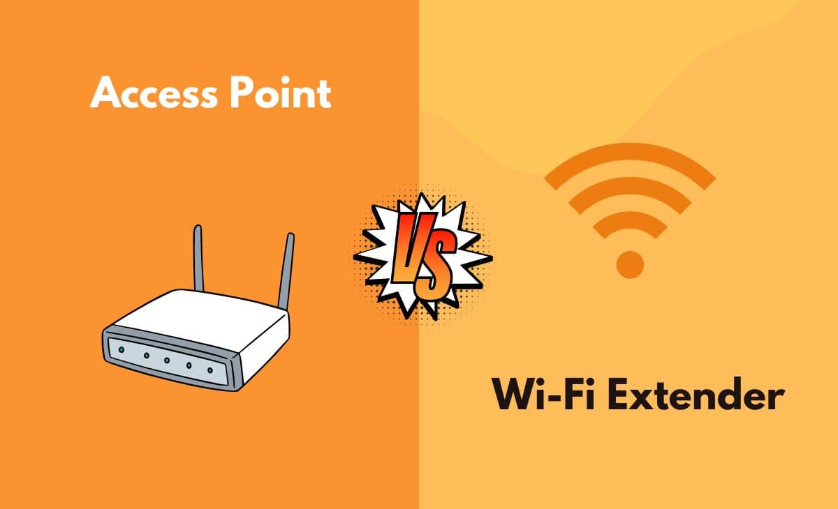 Difference Between Access Point and Wi-Fi Extender