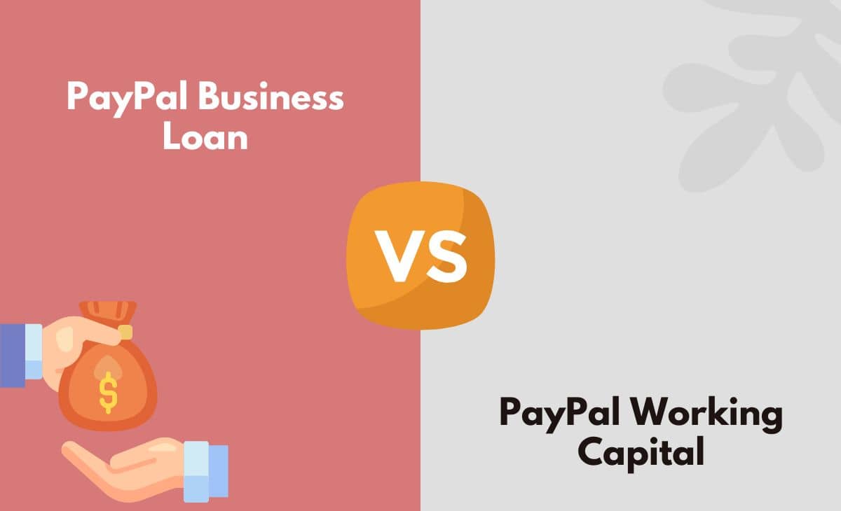 Difference Between PayPal Business Loan and Working Capital