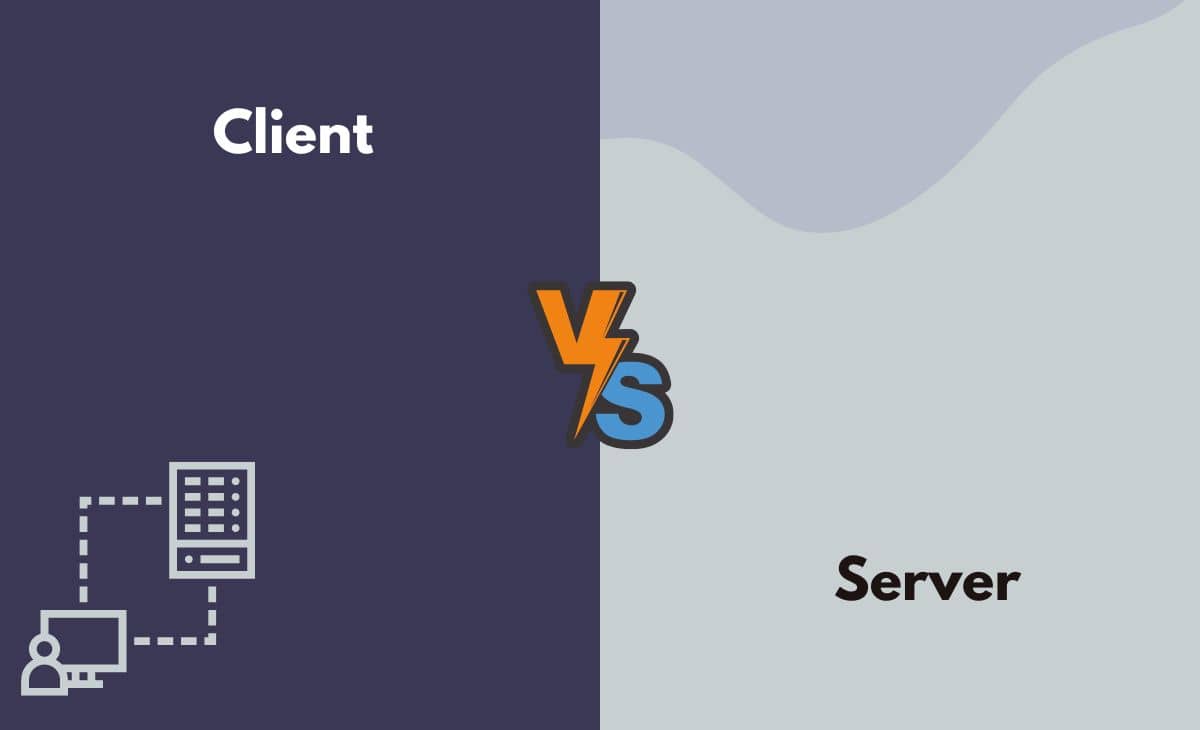 Difference Between Client and Server