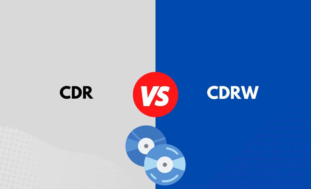 Difference Between CDR and CDRW