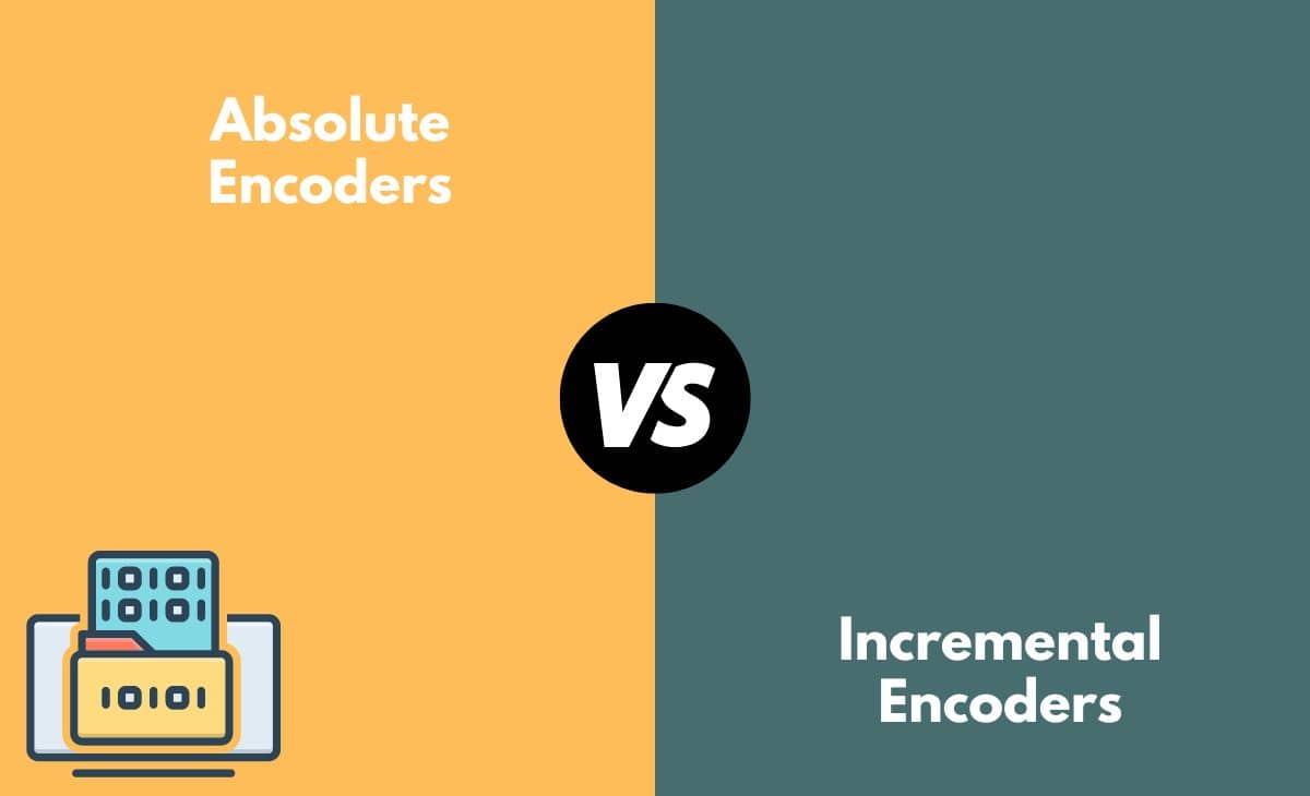 Difference Between Absolute and Incremental Encoders