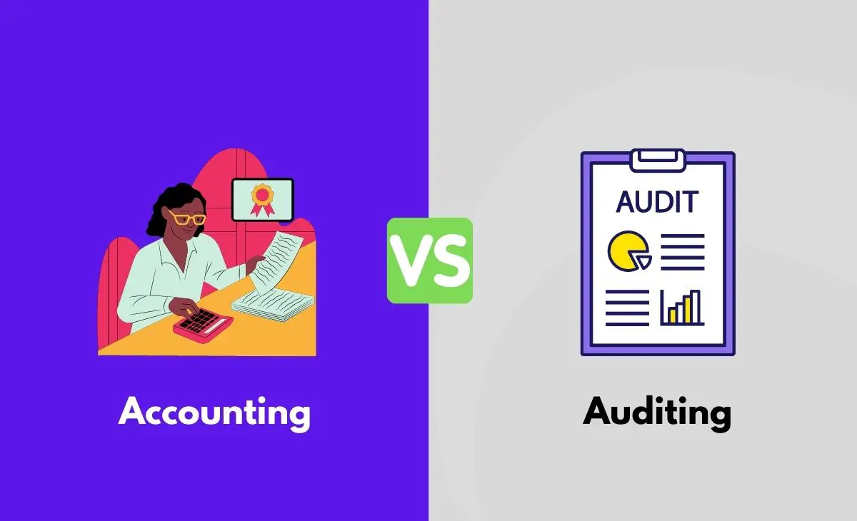 Difference Between Accounting and Auditing