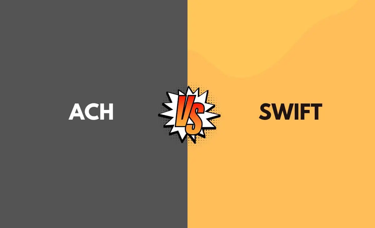 Difference Between ACH and SWIFT