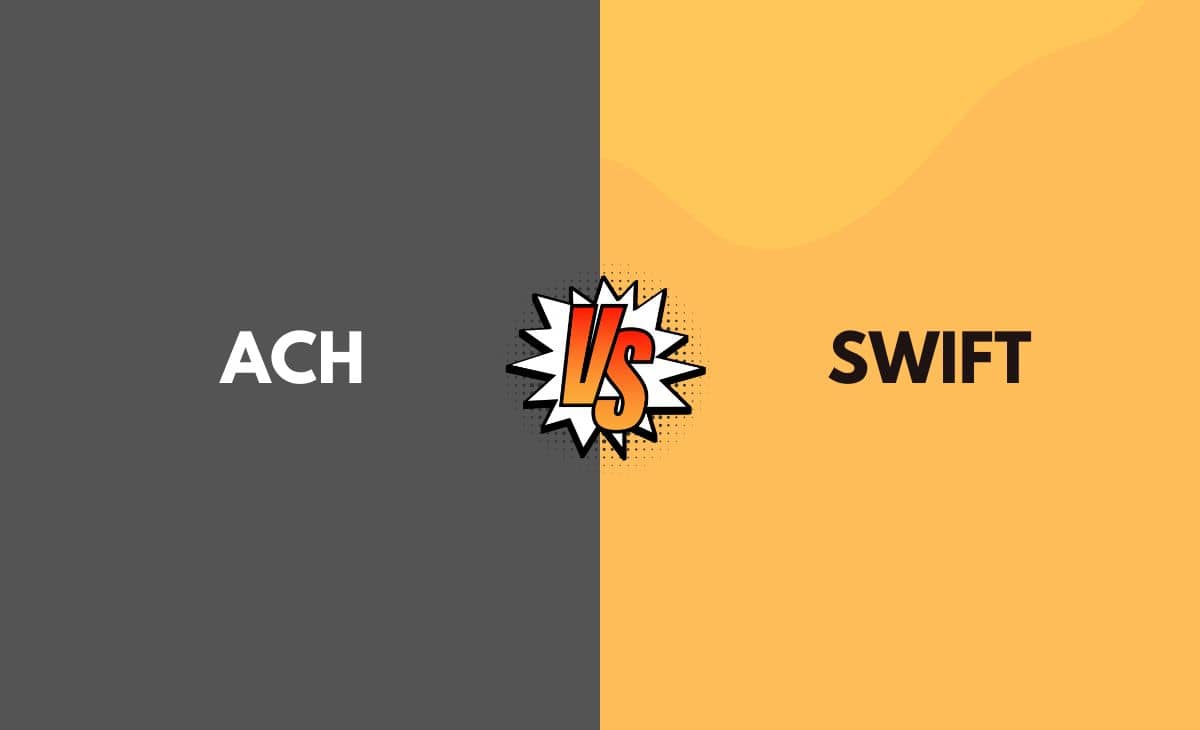 Difference Between ACH and SWIFT