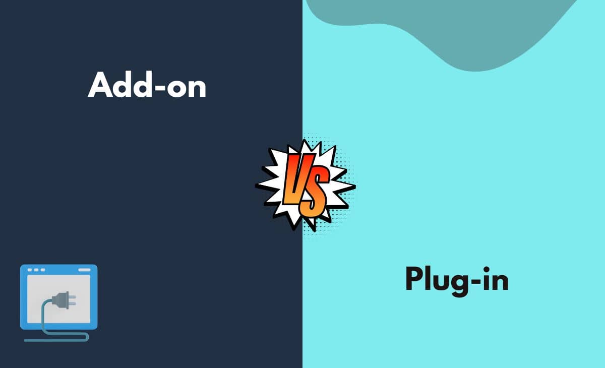 Difference Between Add-on and Plug-in