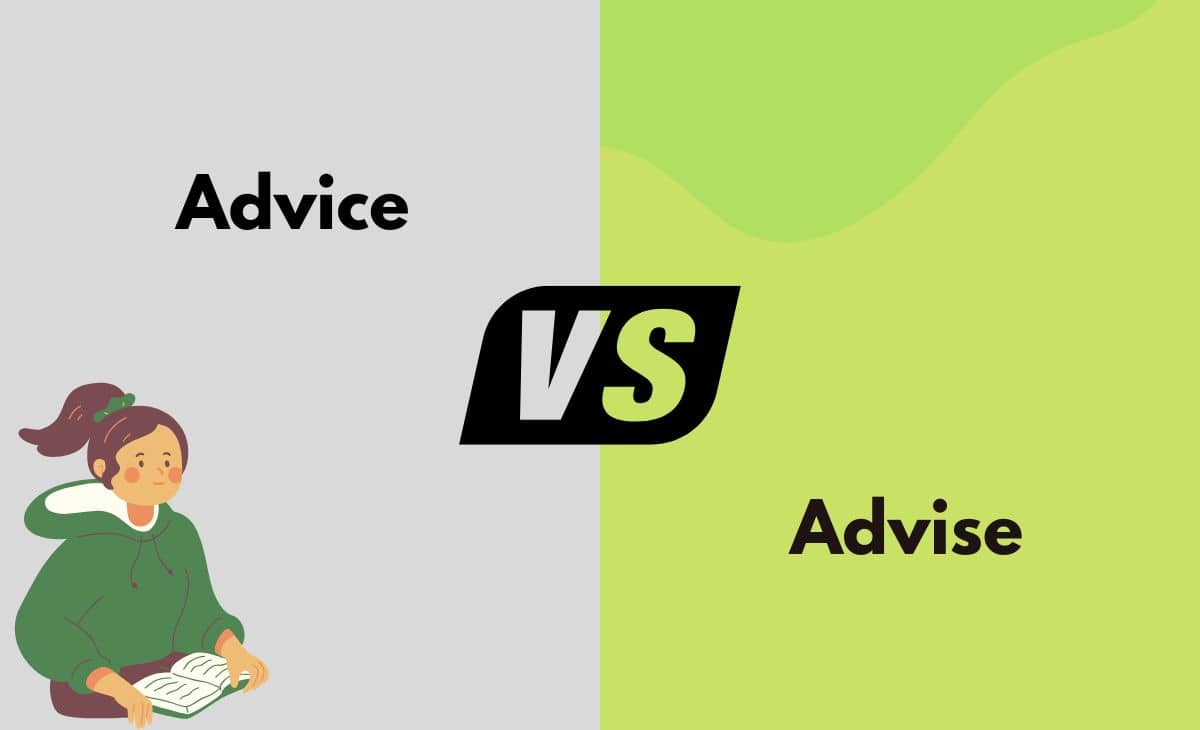 Difference Between Advice and Advise