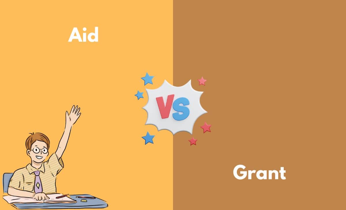 Difference Between Aid and Grant