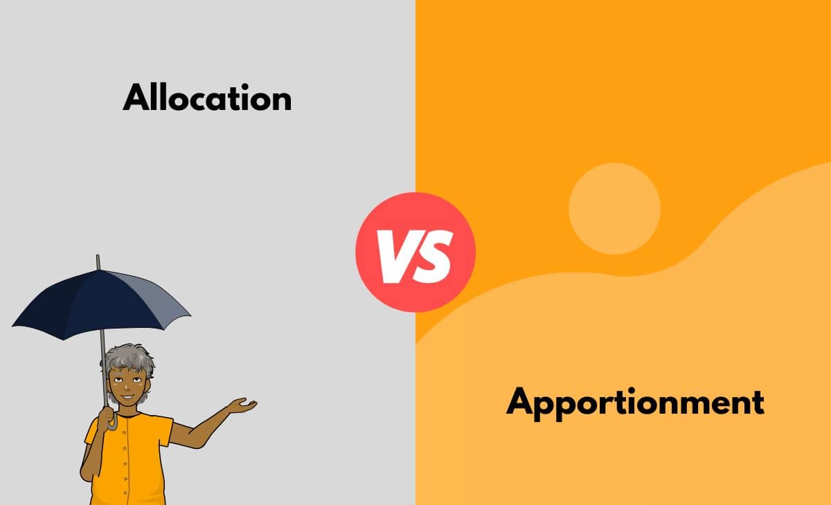 Difference Between Allocation and Apportionment