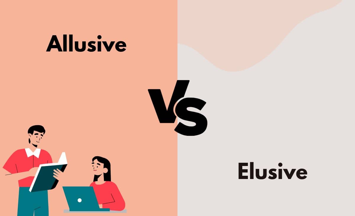 Difference Between Allusive, Elusive and Illusive