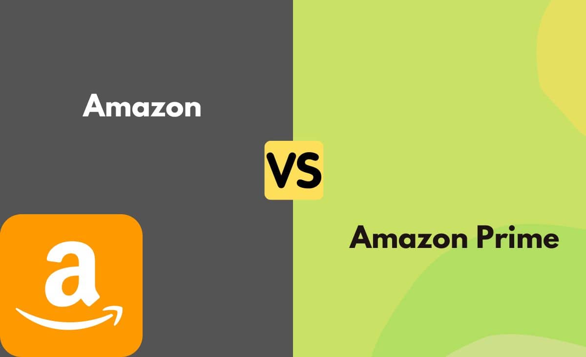 Difference Between Amazon and Amazon Prime