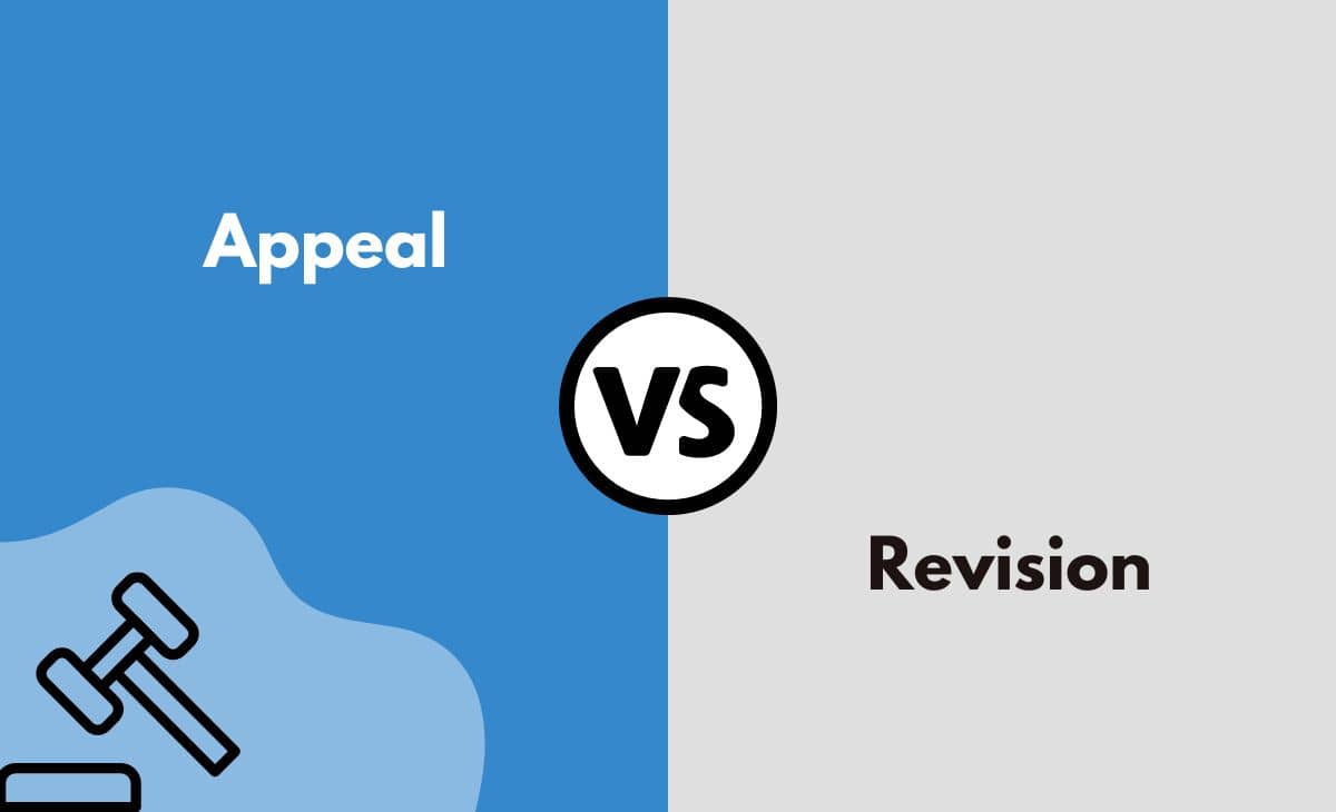 Difference Between Appeal and Revision