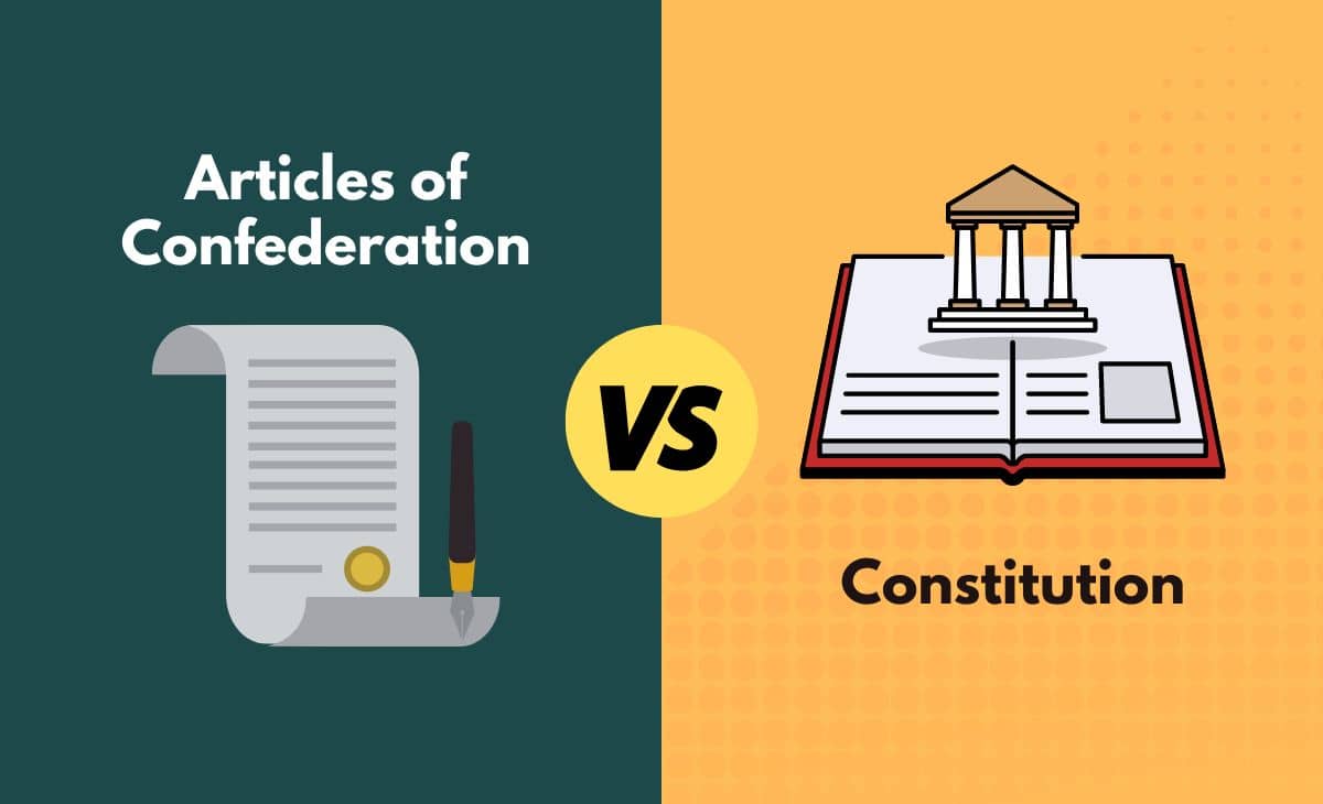 Difference Between Articles of Confederation and Constitution