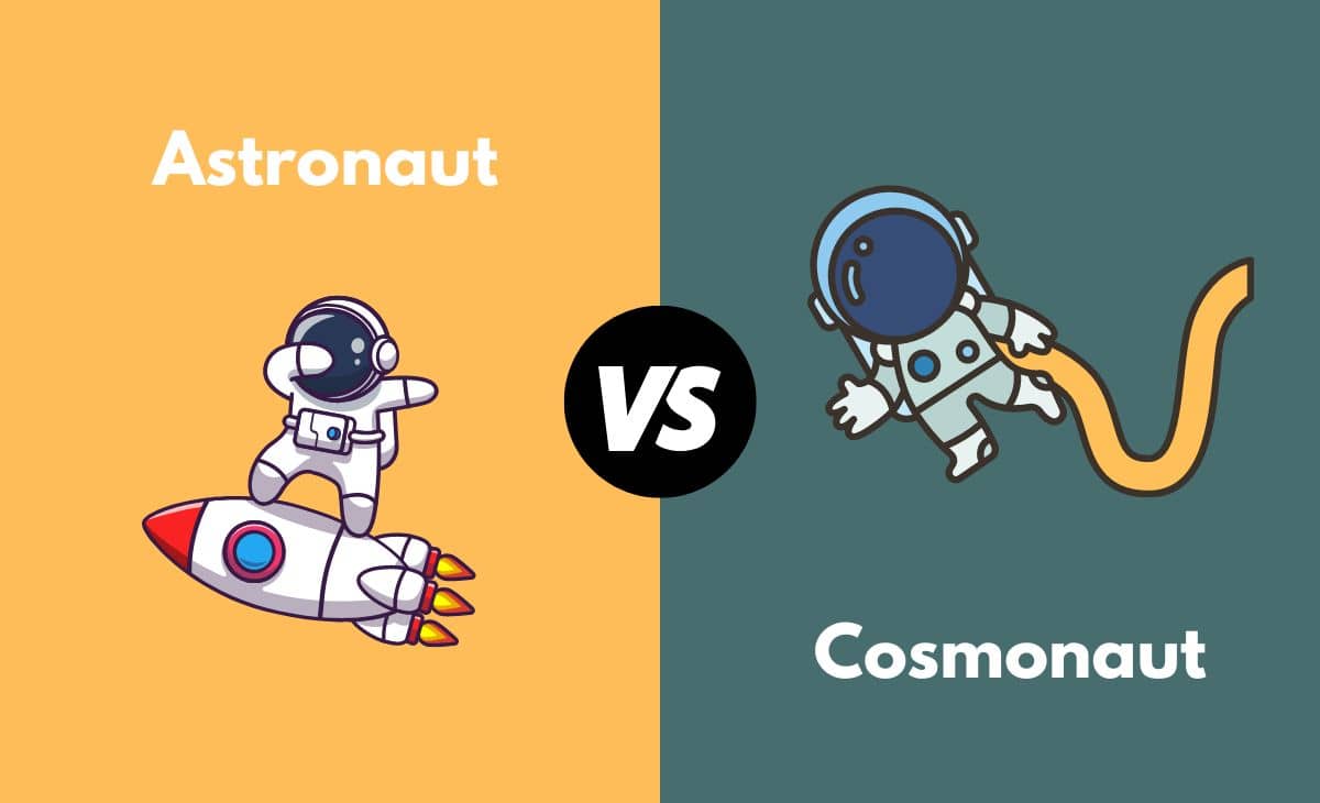 Difference Between Astronaut and Cosmonaut