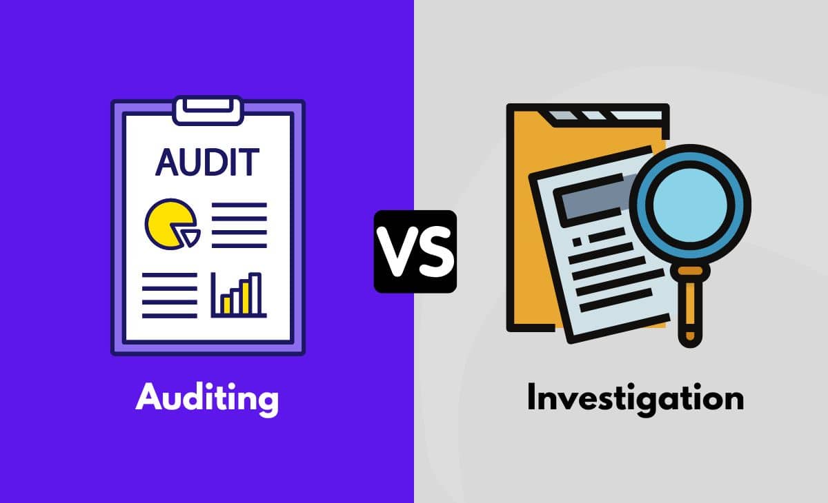 Difference Between Auditing and Investigation