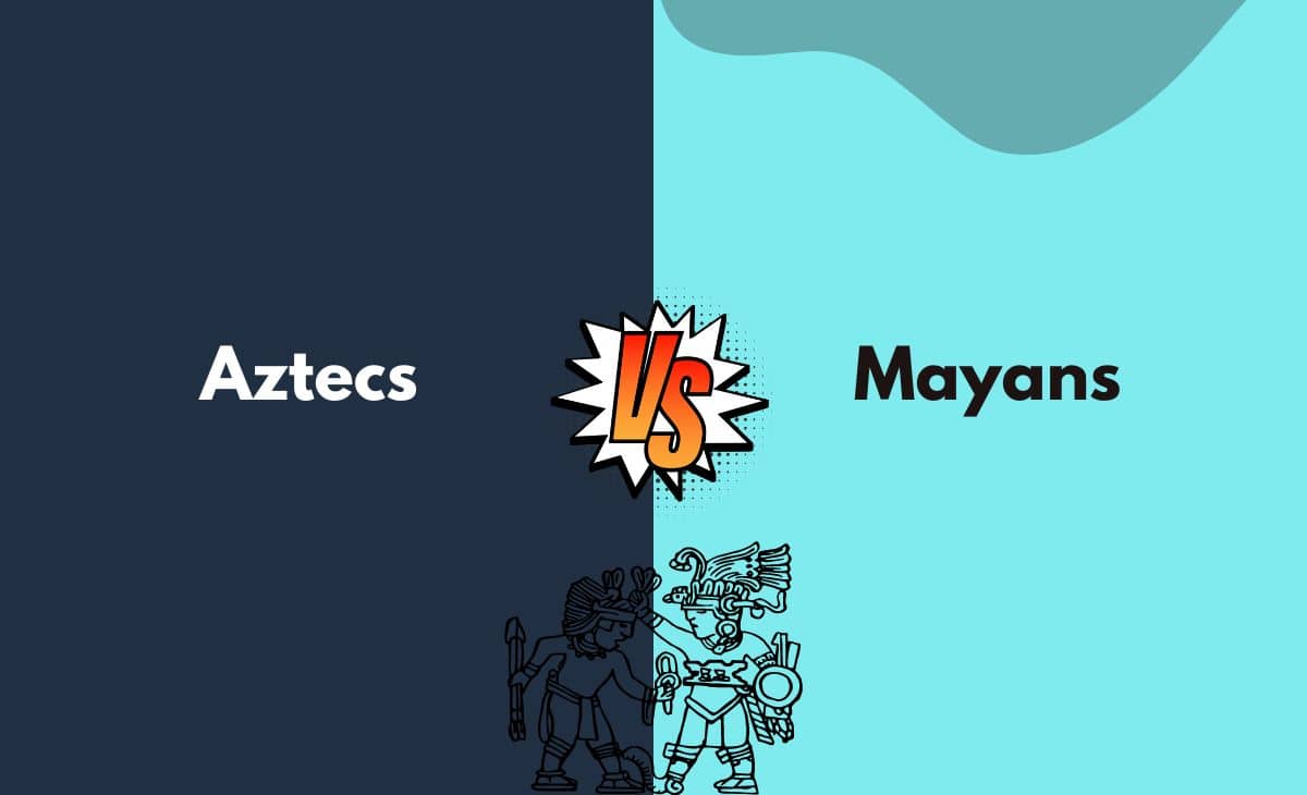 Aztecs vs. Mayans - What's The Difference (With Table)