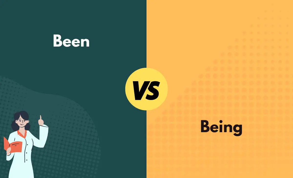 Difference Between Been and Being