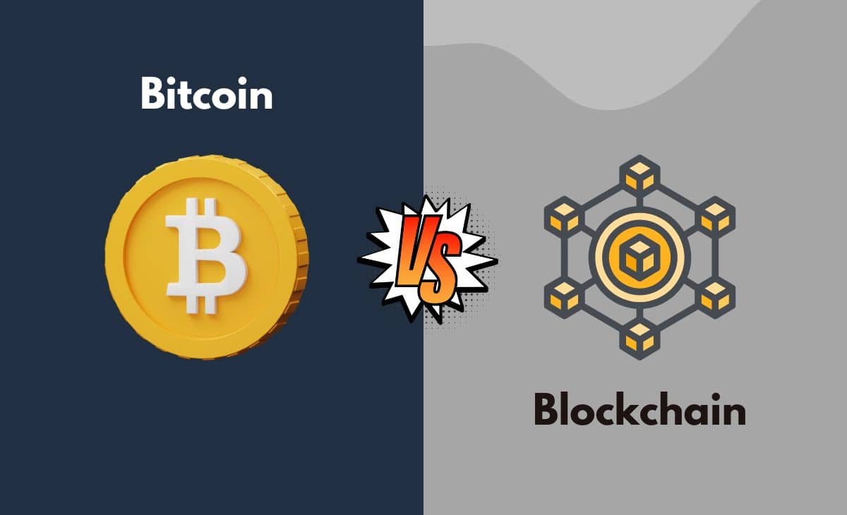 Difference Between Bitcoin and Blockchain