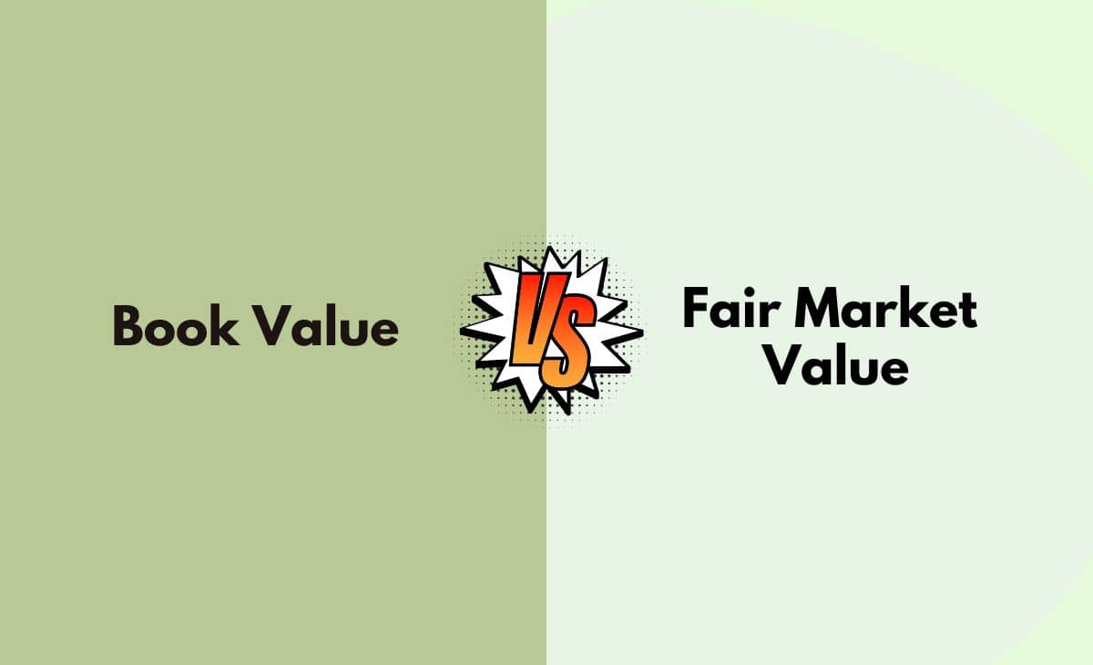 Difference Between Book Value and Fair Market Value
