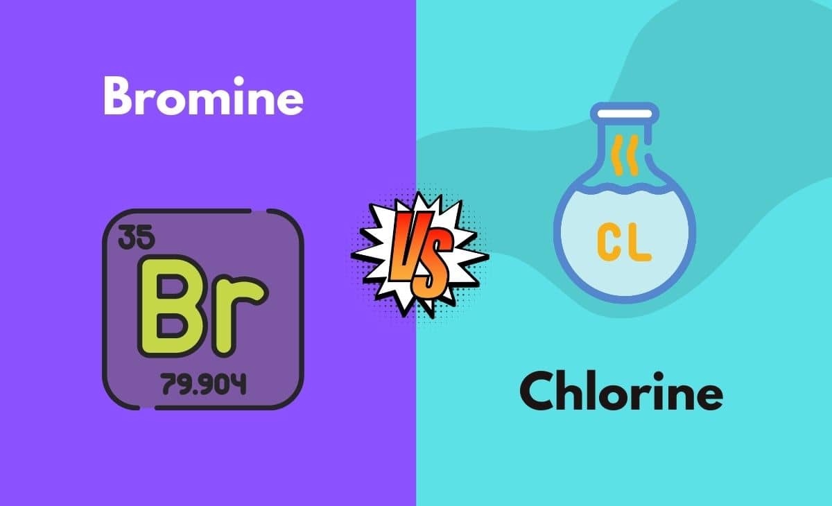 Difference Between Bromine and Chlorine