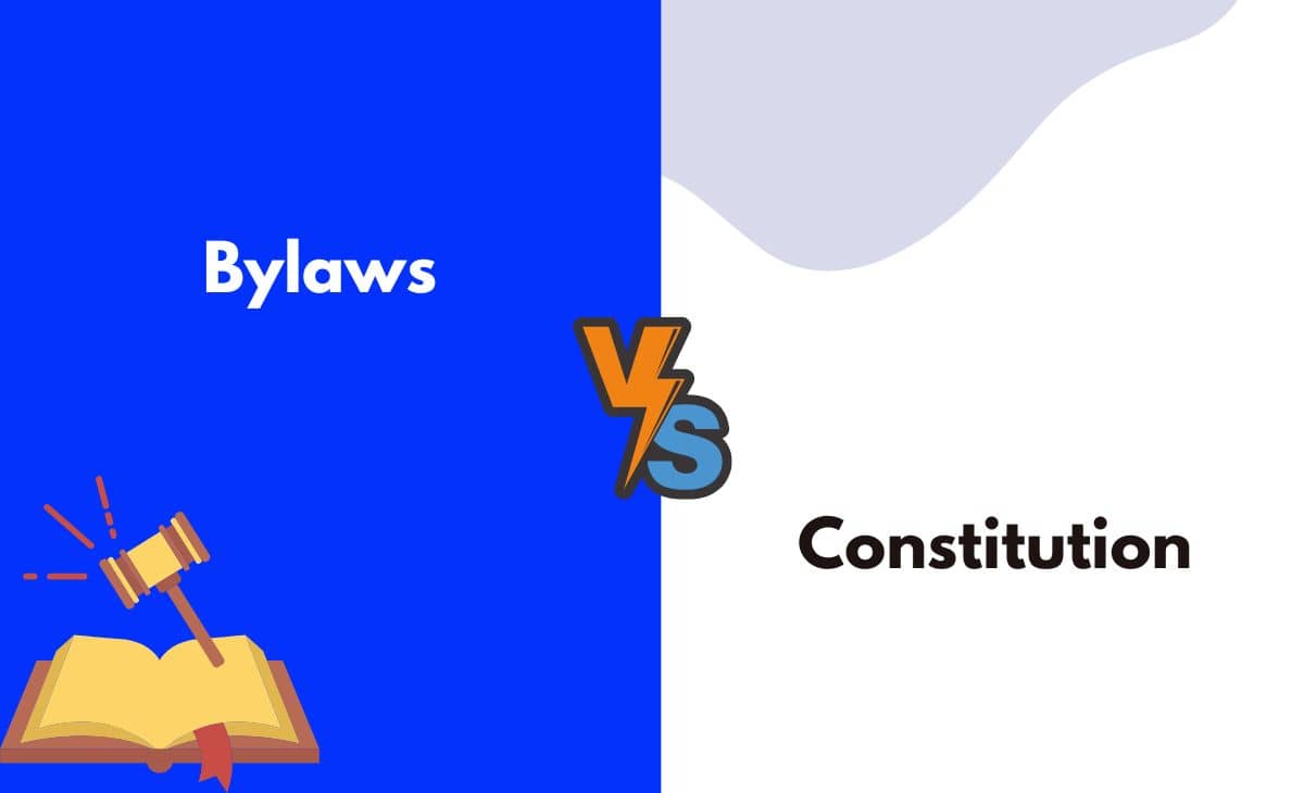 Difference Between Bylaws and Constitution