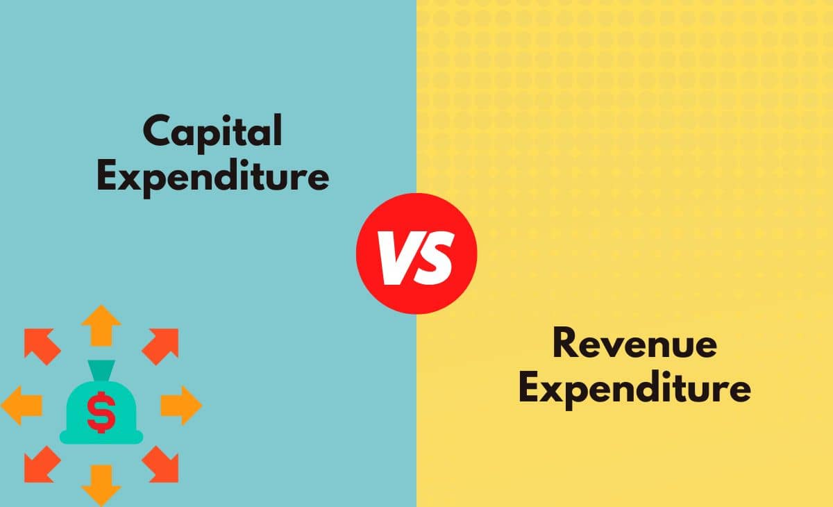 Difference Between Capital Expenditure and Revenue Expenditure