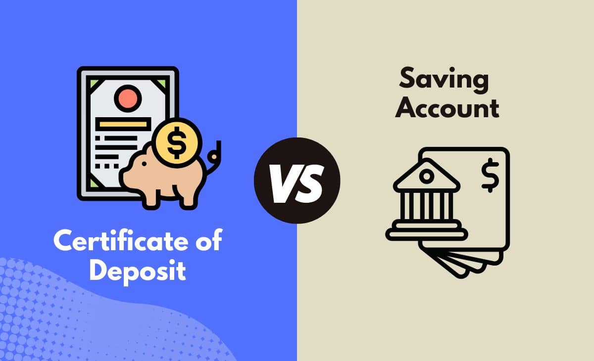 Difference Between CD and Saving Account