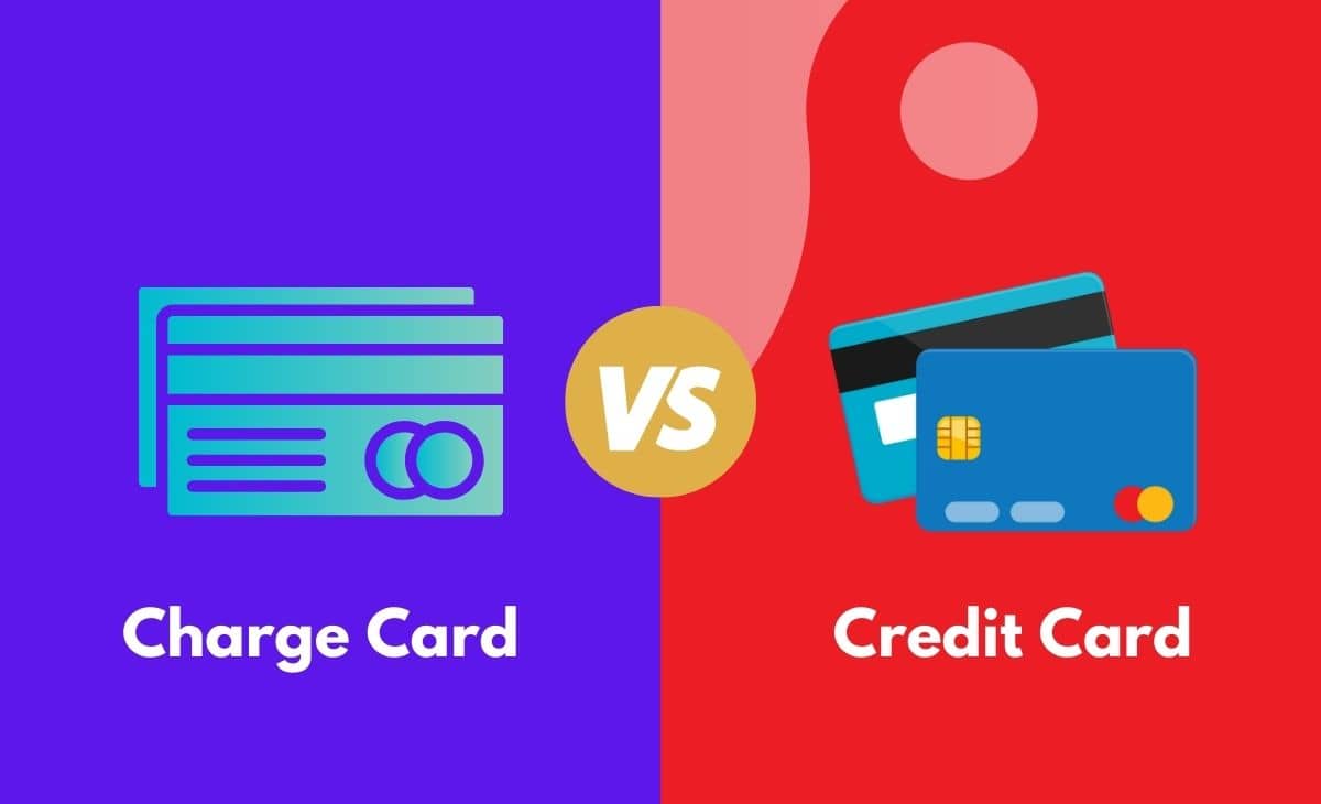 Difference Between Charge Card and Credit Card