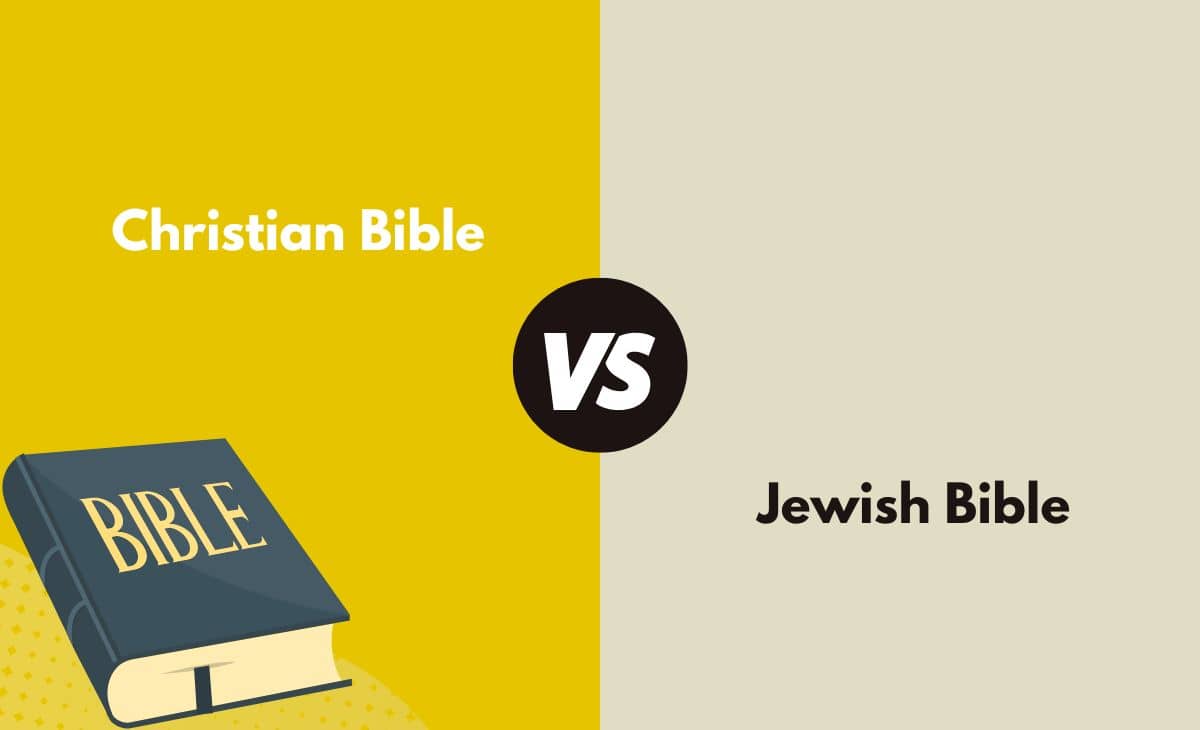 Difference Between Christian Bible and Jewish Bible