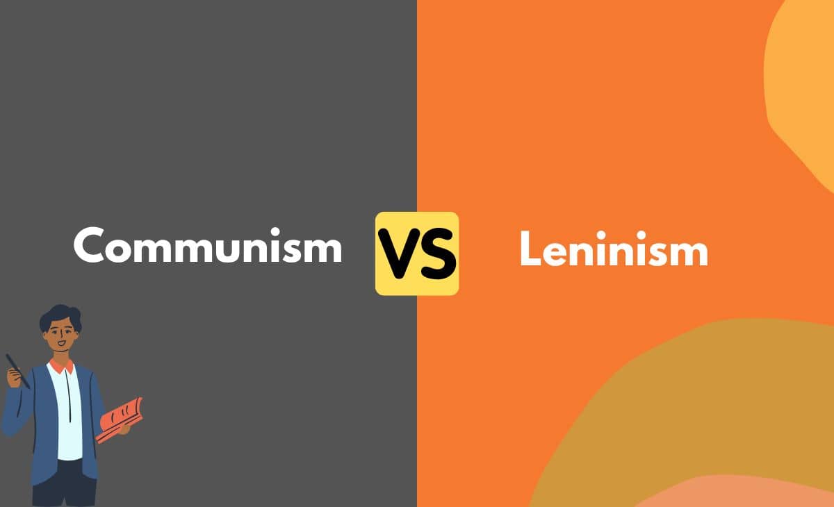 Difference Between Communism and Leninism