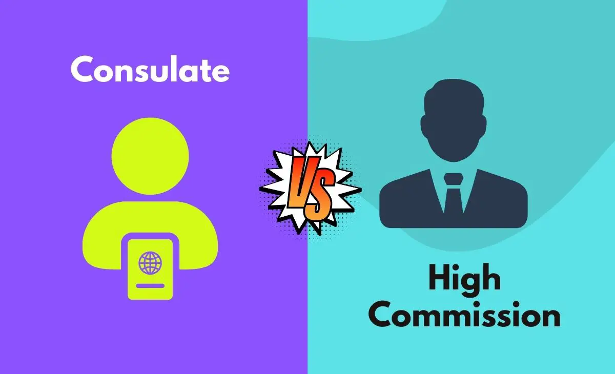 Difference Between Consulate and High Commission