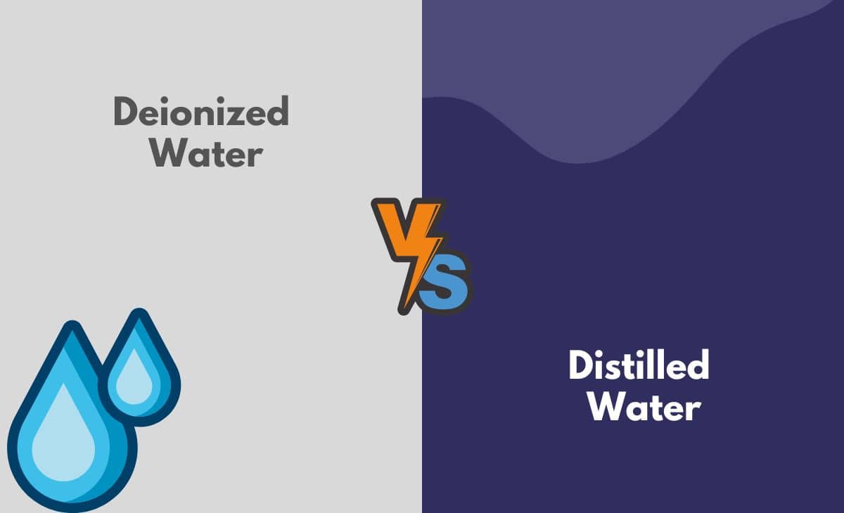 Difference Between Deionized and Distilled Water