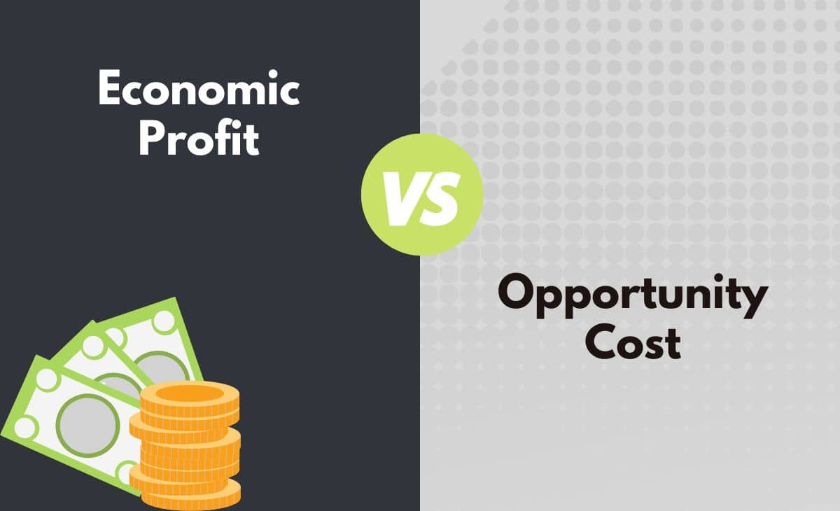 Difference Between Economic Profit And Opportunity Cost