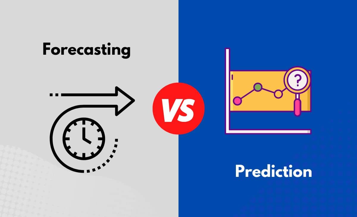 Difference Between Forecasting and Prediction