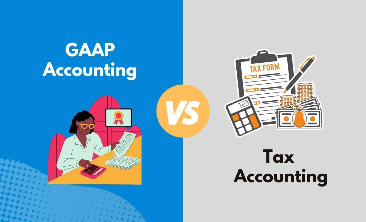 Difference Between GAAP Accounting and Tax Accounting