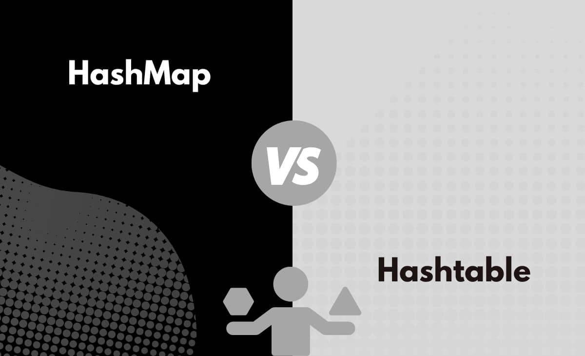 Difference Between HashMap and Hashtable