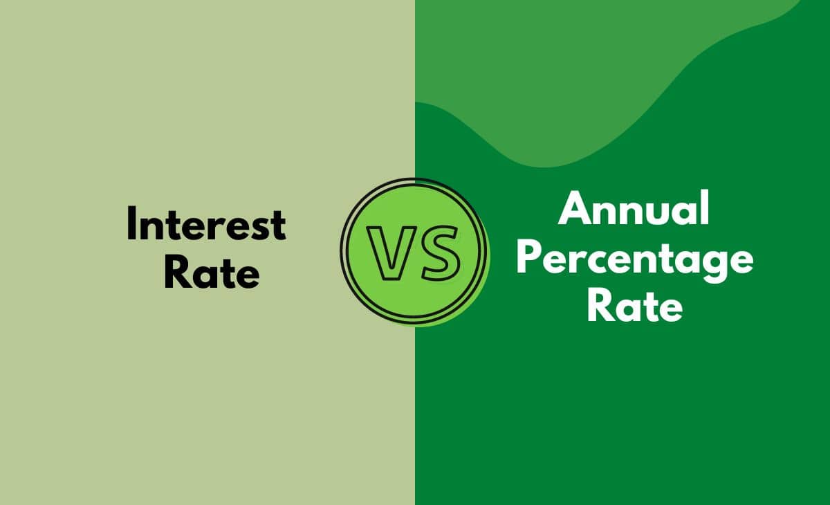 Difference Between Interest Rate and Annual Percentage Rate (APR)