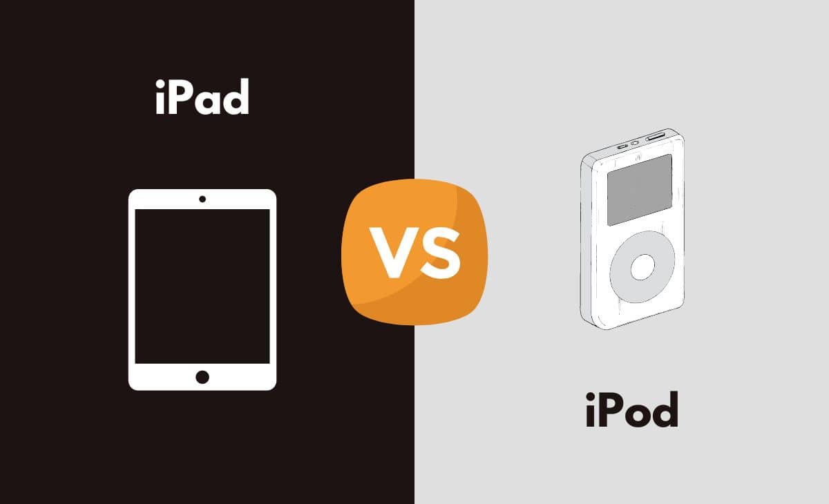 Difference Between iPad and iPod