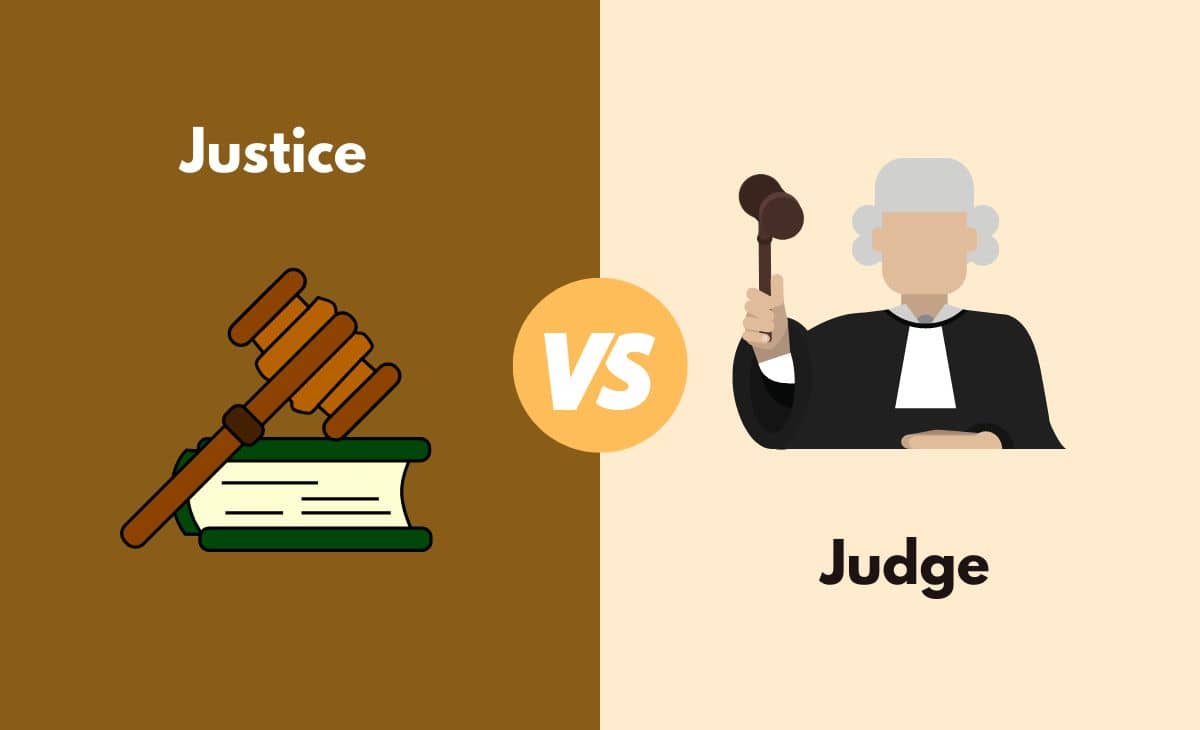 Difference Between Justice and Judge