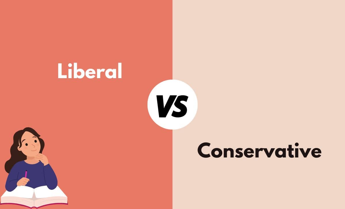 Difference Between Liberal and Conservative