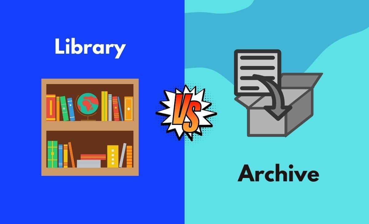 Difference Between Library and Archive