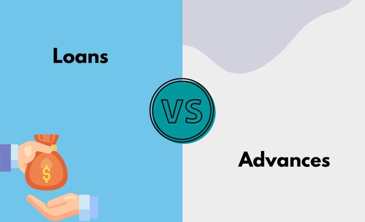 Difference Between Loans and Advances