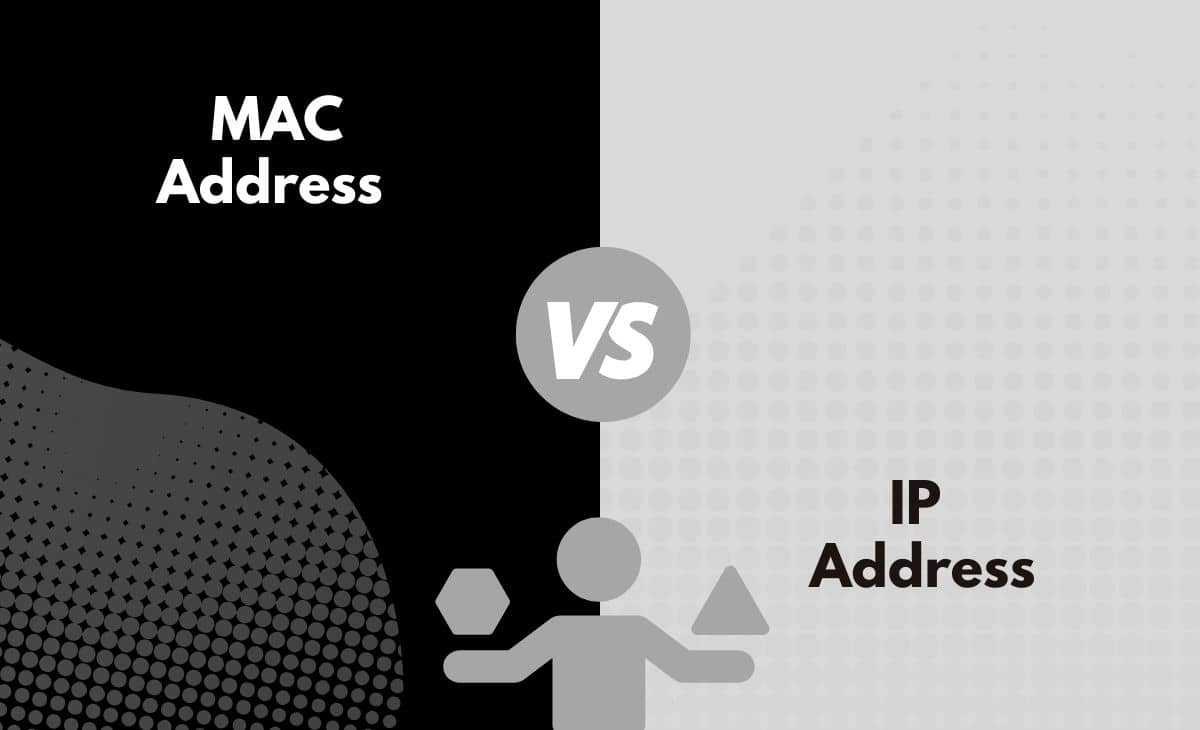 Difference Between MAC and IP Address