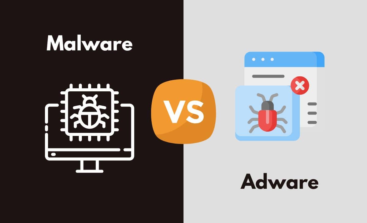 Difference Between Malware and Adware