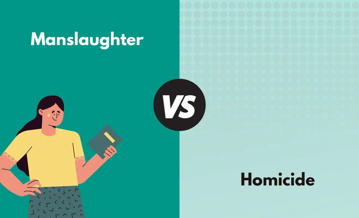 Difference Between Manslaughter and Homicide
